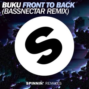 收聽Buku的Front To Back (Bassnectar Extended Remix) (Extended Version)歌詞歌曲