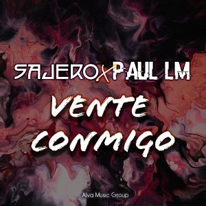 收聽Sajero的Vente Conmigo (feat. Paul LM)歌詞歌曲
