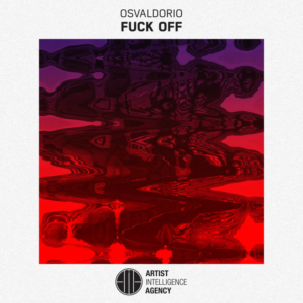 Fuck Off (Explicit)