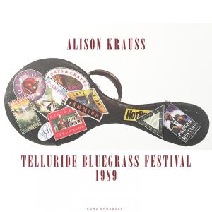 อัลบัม Telluride Bluegrass Festival (Live 1989) ศิลปิน Alison Krauss