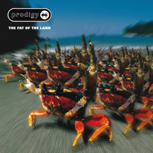 The Prodigy的专辑The Fat of the Land - Expanded Edition (Explicit)