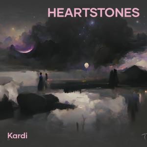 Kardi的专辑Heartstones