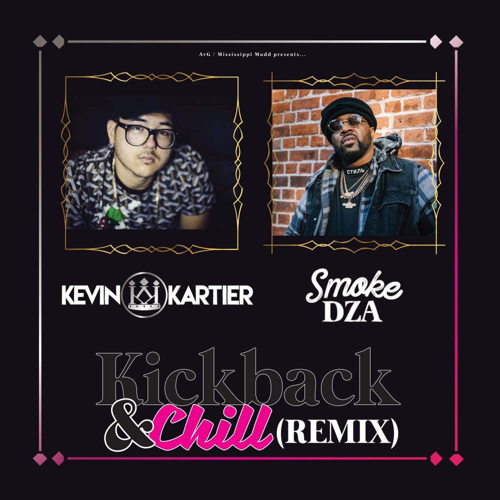 Kick Back & Chill (feat. Smoke Dza) (Remix) (Explicit)