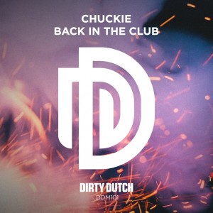 ดาวน์โหลดและฟังเพลง Back in the Club (Radio Edit) พร้อมเนื้อเพลงจาก Chuckie