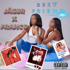 Bestfriend (feat. FRANCO) (Explicit)