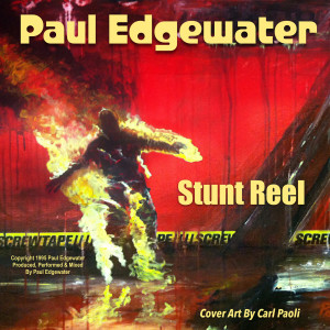 Paul Edgewater的专辑Stunt Reel