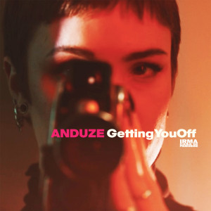 Album Getting You Off oleh Anduze