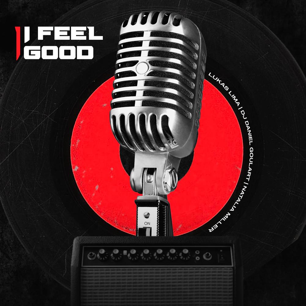 I Feel Good (feat. DJ Daniel Goulart & Natalia Miller) (Sax Version) (feat. DJ Daniel Goulart & Natalia Miller|Sax Version)
