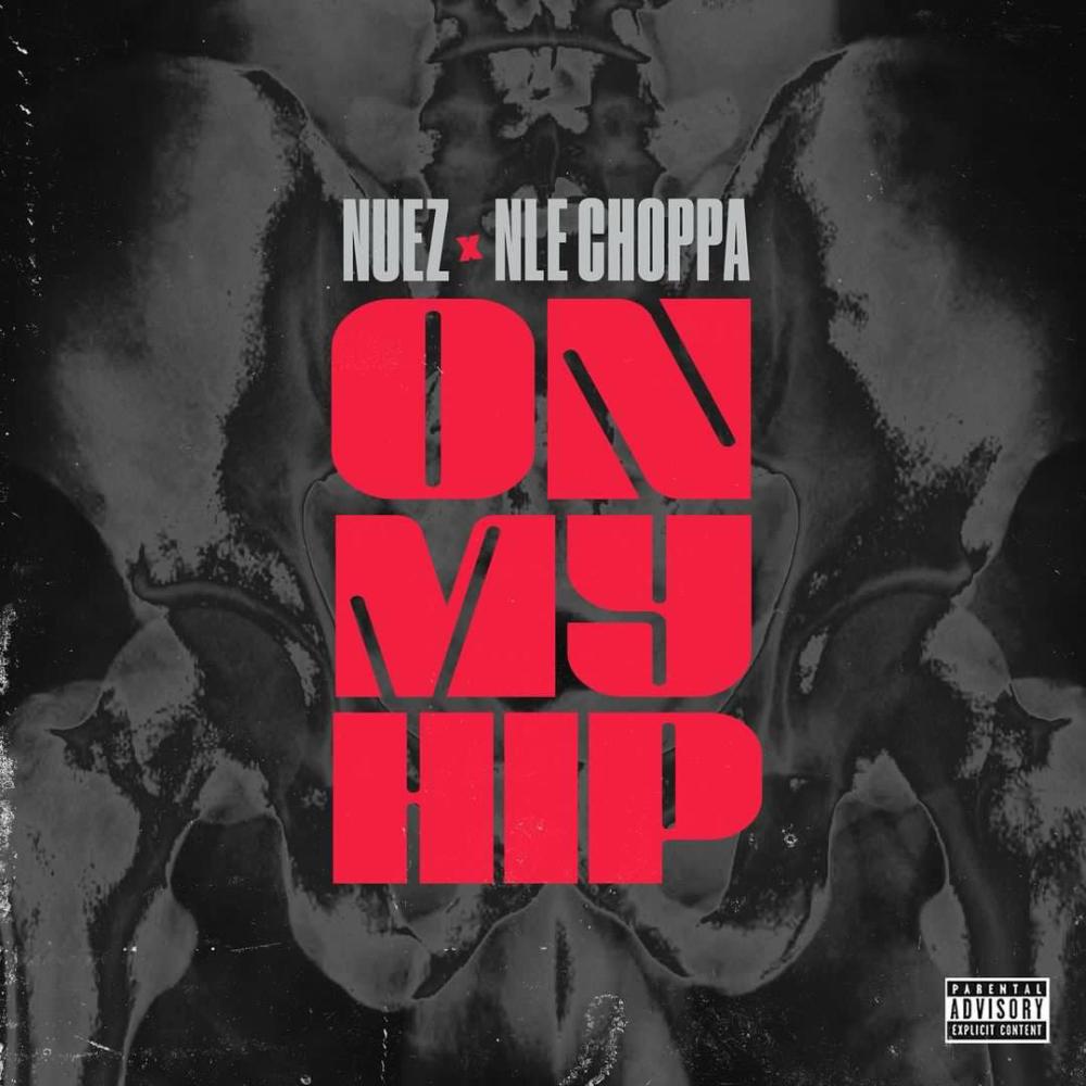 ON MY HIP (feat. NLE Choppa) (Explicit)