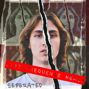 Album Seperated (Remix) from Micah Emrich