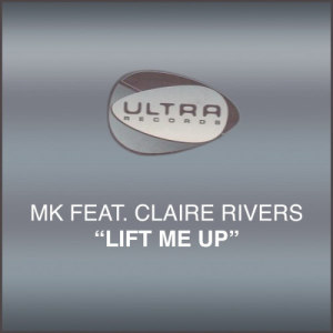 收聽MK的Lift Me Up (MK Dub)歌詞歌曲