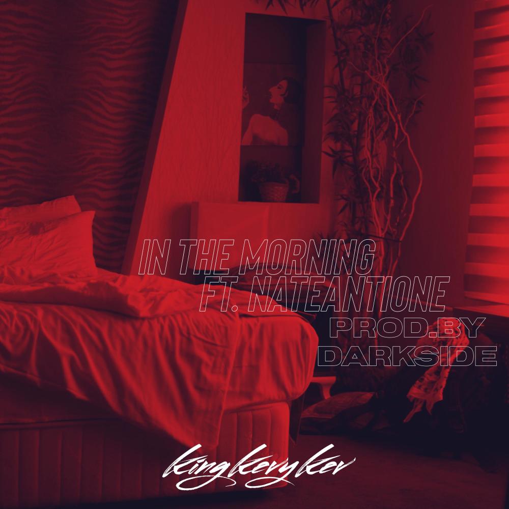 In the Morning (feat. NateAntione)