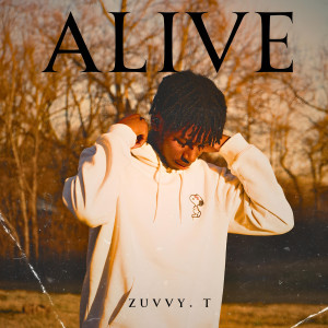 Zuvvy.T的专辑Alive