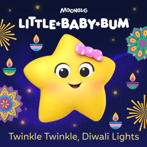 Little Baby Bum Nursery Rhyme Friends的專輯Twinkle Twinkle, Diwali Lights
