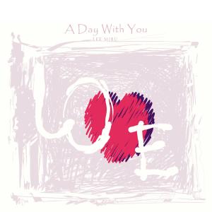 Album A Day With You from Lee Miru
