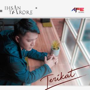 Listen to Terikat song with lyrics from Ihsan Tarore