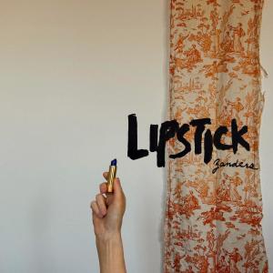 收聽Zanders的Lipstick歌詞歌曲