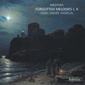 Medtner: Forgotten Melodies; Skazki, Op. 8