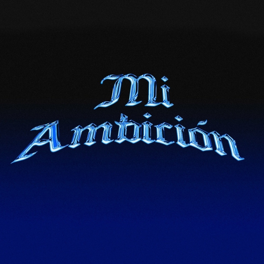 Mi Ambición (Explicit)