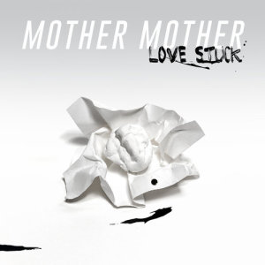 收聽Mother Mother的Love Stuck歌詞歌曲