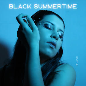 Album Black Summertime oleh Rune
