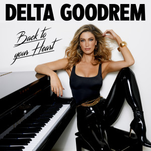 Back To Your Heart dari Delta Goodrem