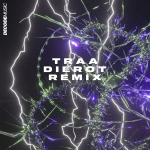 收聽Entrañas的Traa (Dierot Remix) (Remix)歌詞歌曲