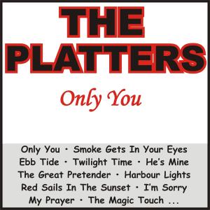 Dengarkan Only You lagu dari The Platters dengan lirik
