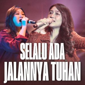 Album Selalu Ada Jalannya Tuhan from JCC Worship