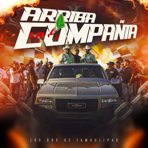 Album Arriba la Compañia from LOS DOS DE TAMAULIPAS