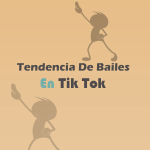 Album Tendencia De Bailes En TikTok from Tendencias