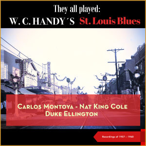 Album They all played: W.C. Handy's St. Louis Blues (Recordings of 1957 - 1960) oleh Carlos Montoya