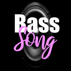 Listen to Bass Song song with lyrics from Electronic Music