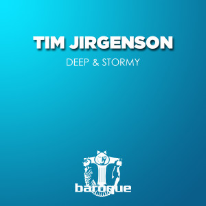 Tim Jirgenson的專輯Deep & Stormy