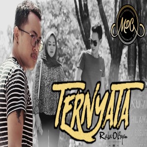 Dengarkan lagu Ternyata nyanyian Raka Okdyan dengan lirik