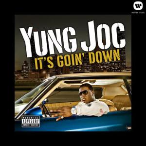 收聽Yung Joc的It's Goin' Down (Instrumental)歌詞歌曲