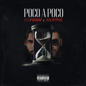 Album Poco a Poco (Explicit) from DJ FUBU