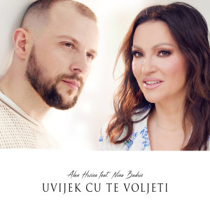 Album Uvijek Ću Te Voljeti from Nina Badrić