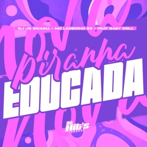 Piranha Educada (Explicit) dari DJ JS ZICA011