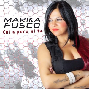 收聽Marika Fusco的Chi a perz si tu歌詞歌曲