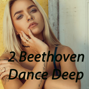 Album Dance Deep from 2 Beethoven