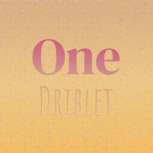 Album One Driblet oleh Various