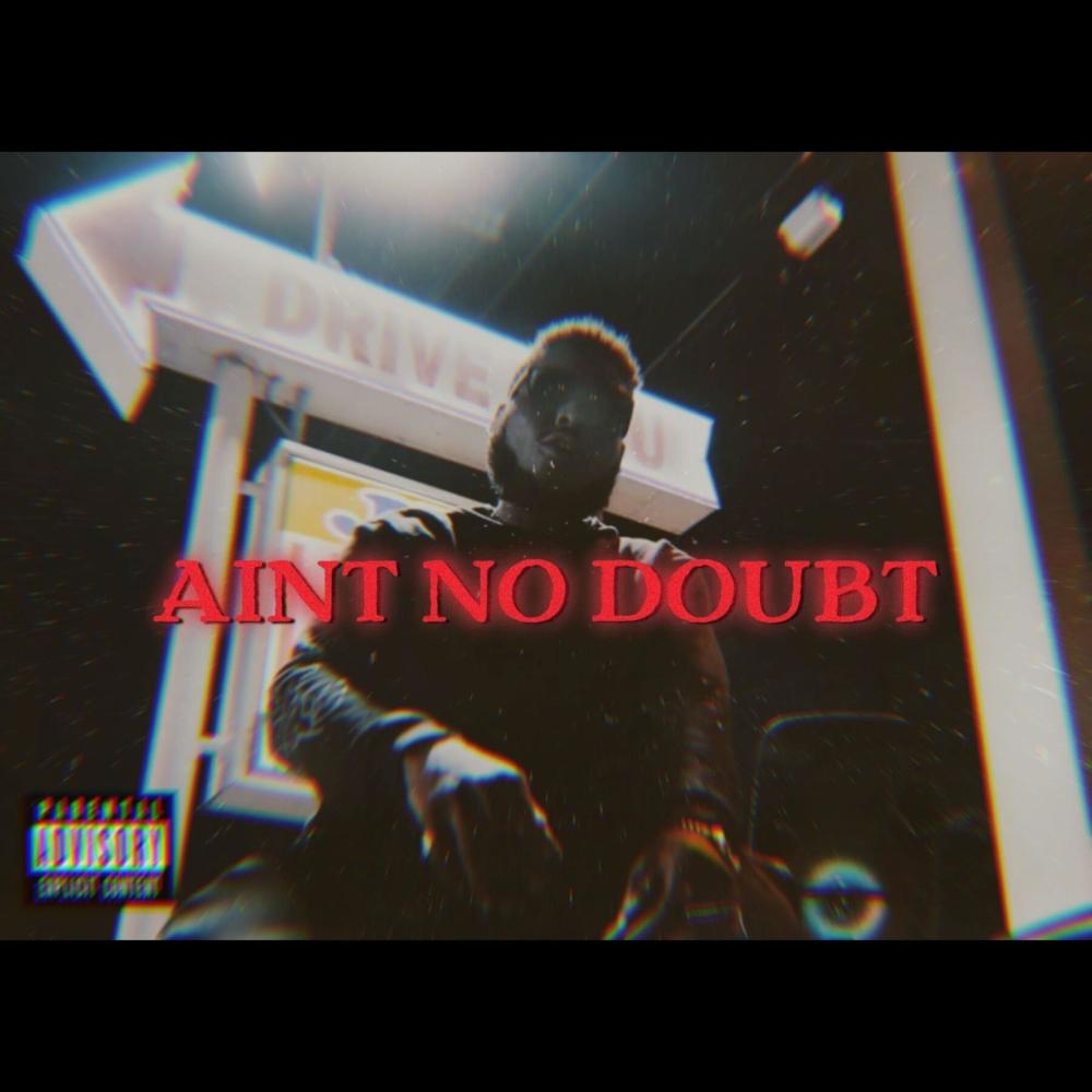 Aint no doubt (Explicit)
