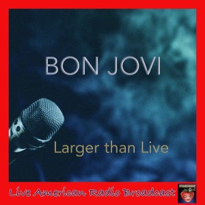 Dengarkan lagu Wild In The Streets (Live) nyanyian Bon Jovi dengan lirik