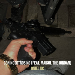 Listen to Con Nosotros No song with lyrics from Oniel Dc