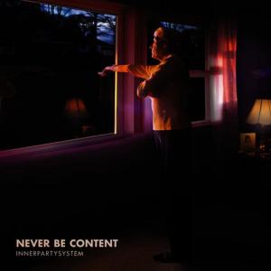 Innerpartysystem的專輯Never Be Content EP