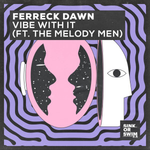 The Melody Men的專輯Vibe With It (feat. The Melody Men)