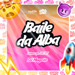 收聽DJ Maycao的Baile Da Alba (Explicit)歌詞歌曲