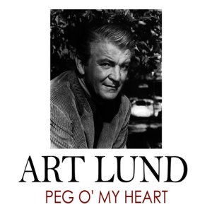 Art Lund的專輯Peg O' My Heart