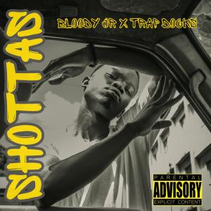 Bloody Jr的專輯Shottas (Explicit)